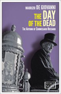 Day of the Dead: The Autumn of Comissario Ricciardi - Maurizio de Giovanni