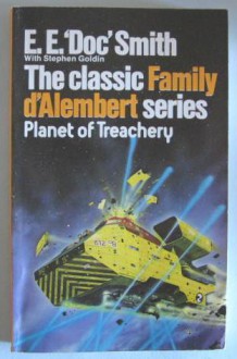 Planet of Treachery (Family D'Alembert, #7) - E.E. "Doc" Smith, Stephen Goldin