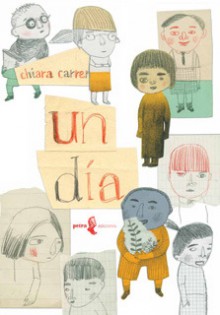 Un día - Chiara Carrer