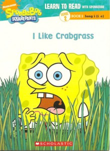 I Like Crabgrass - Joelle Murphy