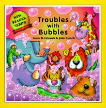 Troubles with Bubbles - Frank B. Edwards, John Bianchi