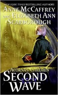 Second Wave: Acorna's Children - Anne McCaffrey, Elizabeth Ann Scarborough