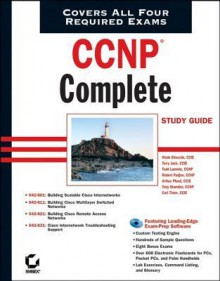 CCNP Complete Study Guide: Exams 642-801, 642-811, 642-821, 642-831 - Wade Edwards, Terry Jack, Todd Lammle, Toby Skandier, Robert Padjen, Arthur Pfund, Carl Timm