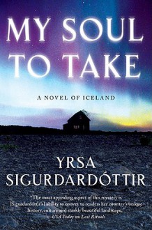 My Soul to Take (eBook) - Yrsa Sigurðardóttir, Bernard Scudder, Anna Yates