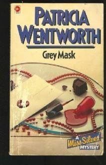 Grey Mask - Patricia Wentworth, Diana Bishop