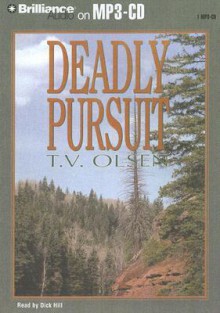 Deadly Pursuit - Theodore V. Olsen, Dick Hill