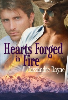 Hearts Forged in Fire - Cassandre Dayne, Toby Sullivan