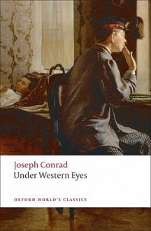 Under Western Eyes (Oxford World's Classics) - Joseph Conrad, Jeremy Hawthorn