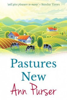 Pastures New - Ann Purser