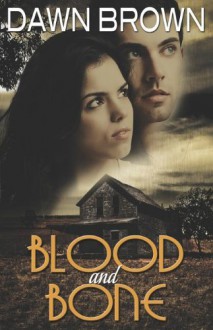 Blood and Bone - Dawn Brown