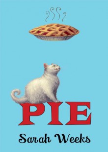 Pie - Sarah Weeks