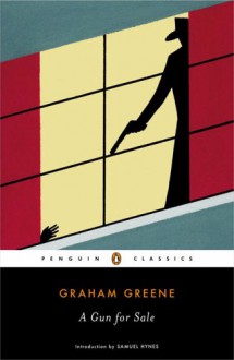 A Gun for Sale - Graham Greene, Samuel Hynes