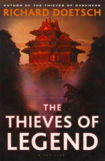 The Thieves Of Legend - Richard Doetsch