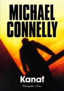 Kanał - Michael Connelly