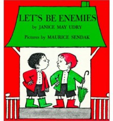 Let's Be Enemies - Janice May Udry, Maurice Sendak