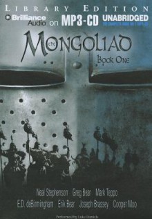 The Mongoliad, Book One - Neal Stephenson, Greg Bear, Mark Teppo, Nicole Galland