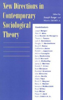 Contemporary Sociological Theories: New Directions - Joseph Berger, Morris Zelditch Jr.