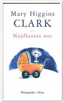 Najdłuższa noc - Mary Higgins Clark