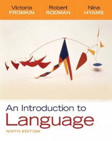 An Introduction to Language - Leiba Rodman, Victoria A. Fromkin, Nina Hyams