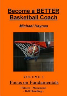 Become a Better Basketball Coach - Michael Haynes