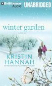 Winter Garden: A Novel (Audiocd) - Kristin Hannah, Susan Ericksen