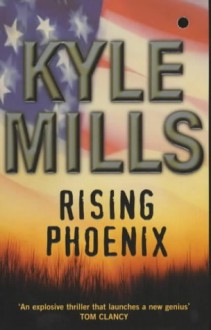 Rising Phoenix - Kyle Mills