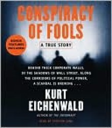 Conspiracy of Fools: A True Story - Kurt Eichenwald