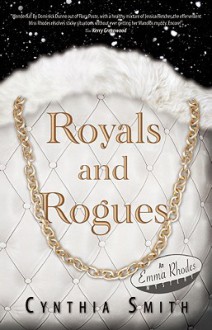 Royals and Rogues - Cynthia Smith