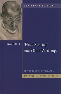 Hind Swaraj and Other Writings - Mahatma Gandhi, Anthony Parel