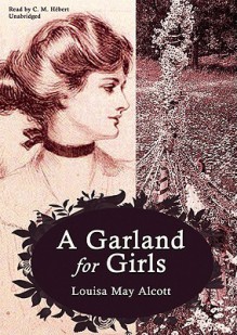 A Garland for Girls (Audio) - Louisa May Alcott