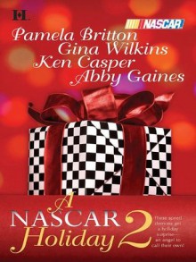 A NASCAR Holiday 2: Miracle SeasonSeason of DreamsTaking ControlThe Natural - Pamela Britton, Gina Wilkins, Abby Gaines, Ken Casper