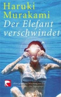 Der Elefant verschwindet - Haruki Murakami, Nora Bierich