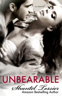 Unbearable - Shantel Tessier