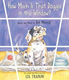 How Much Is That Doggie in the Window? - Bob Merrill