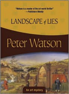 Landscape of Lies (Felony & Mayhem Mysteries) - Peter Watson