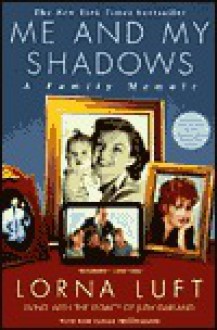 Me & My Shadows - Lorna Luft