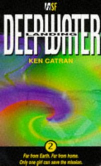 Deepwater Landing - Ken Catran