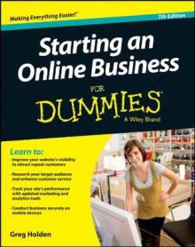 Starting an Online Business For Dummies (For Dummies (Computer/Tech)) - Greg Holden