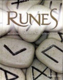 The Runes: An Illustrated Guide To Interpreting The Stones - Jonathan Dee