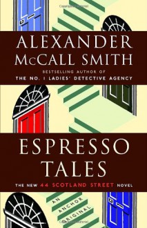 Espresso Tales - Alexander McCall Smith, Iain Mcintosh