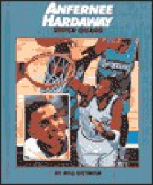 Anfernee Hardaway - Bill Gutman