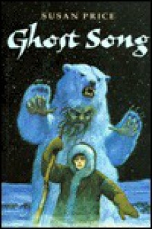 Ghost Song - Susan Price