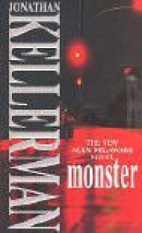Monster (Alex Delaware, #13) - Jonathan Kellerman