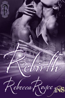 Rebirth - Rebecca Royce