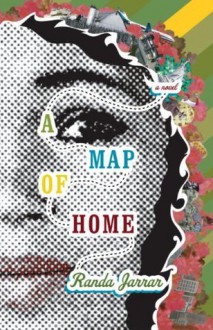 A Map of Home - Randa Jarrar