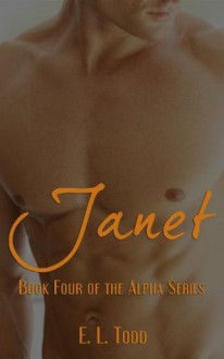 Janet (Alpha Series #4) - E.L. Todd