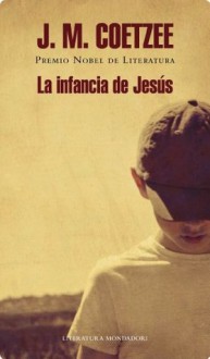 La infancia de Jesus (Spanish Edition) - J.M. Coetzee