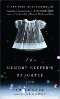 The Memory Keeper's Daughter - 