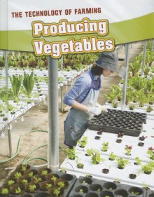 Producing Vegetables - Casey Rand