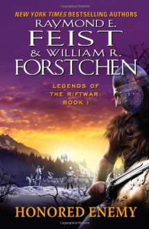 Honored Enemy - Raymond E. Feist, William R. Forstchen